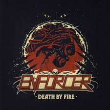 ENFORCER / Death by Fire (digi) ()