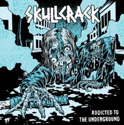 SKULLCRACK / Addicted to the Undergrounds (digi) 
