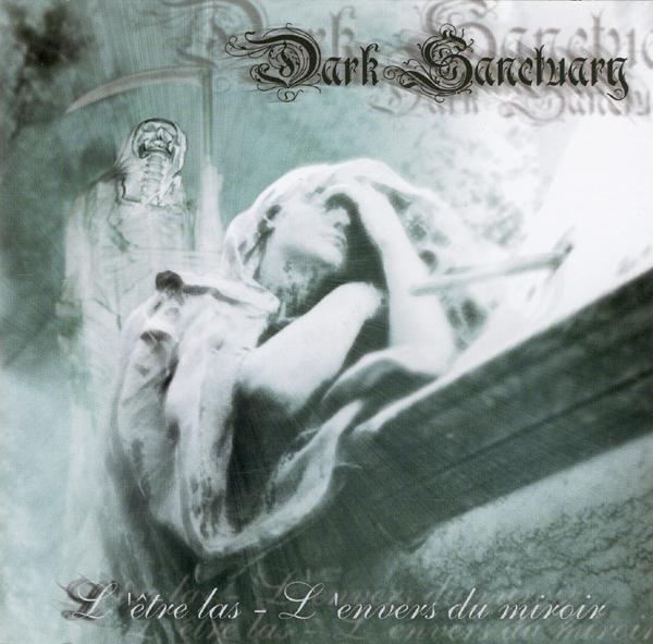 DARK SANCTUARY / L'etre las - L'envers du miroir (Áj