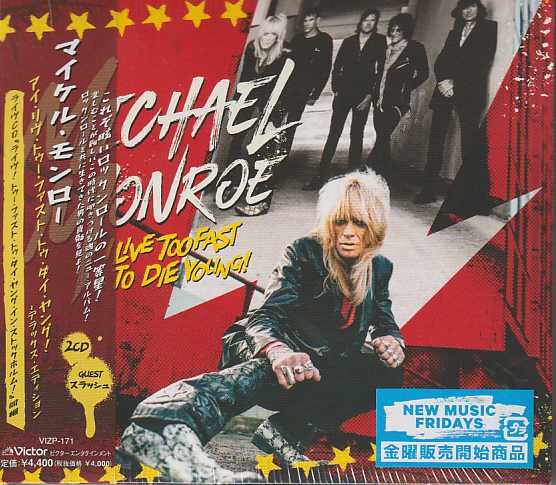 MICHAEL MONROE / I Live Too Fast To Die YoungIFDeluxe Edition (2CD) ()