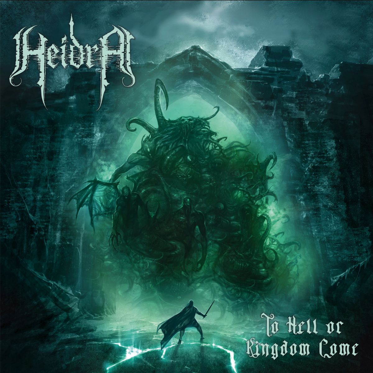 HEIDRA / To Hell or Kingdom Come