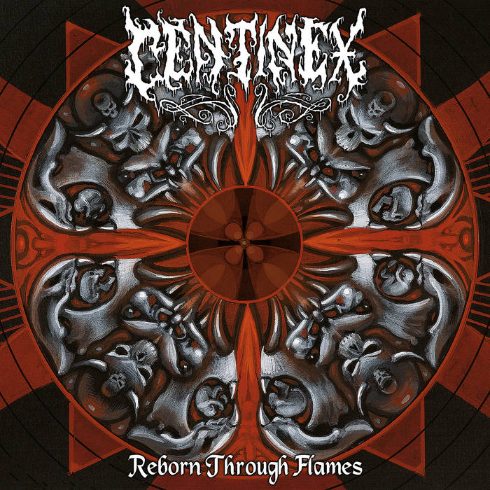  CENTINEX / Reborn Through Flames (2022 reissue)