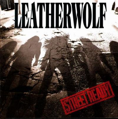 LEATHERWOLF / Street Ready (2022 reissue)