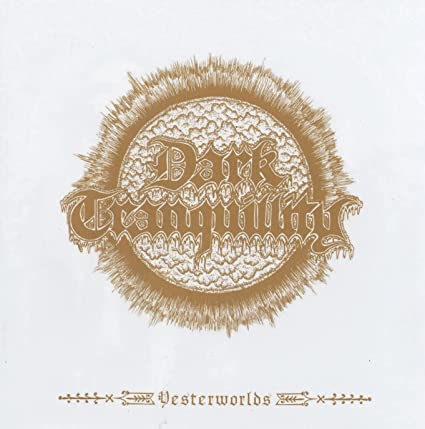 DARK TRANQUILLITY / Yesterworlds (2022 reissue)