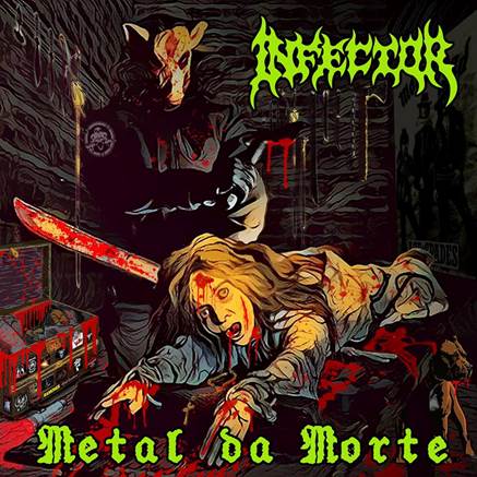 INFECTOR / Metal da Morte