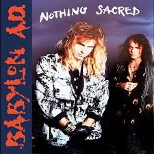 BABYLON A.D. / Nothing Sacred (2021 reissue)