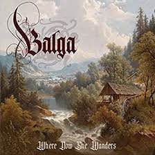BALGA / Where Now She Wanders