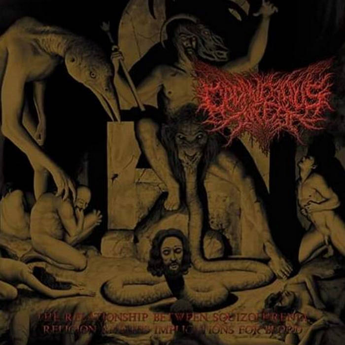 CADAVEROUS INFEST / The Relationship Between Squizophrenia