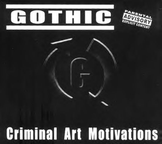 GOTHIC / Criminal Art Motivations (Áj