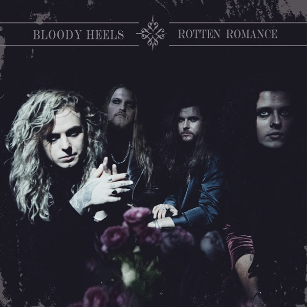 BLOODY HEELS / Rotten Romance (NEWI3rdt)