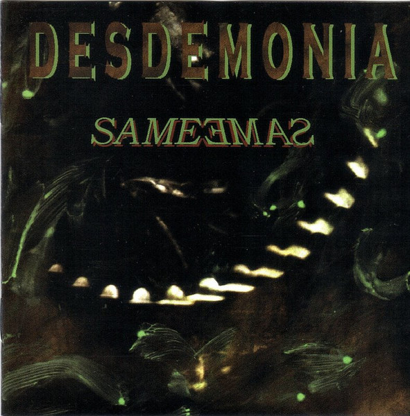 DESDEMONIA / Same ()