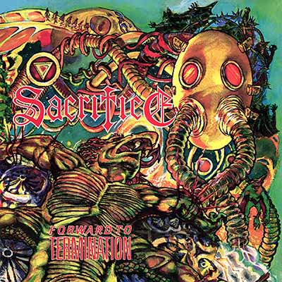 SACRIFICE / Forward to Termination (slip) (2022 reissue)