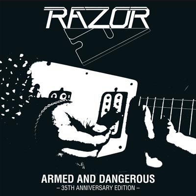 RAZOR / Armed and Dangerous - 35th Anniversary Edition (slip)