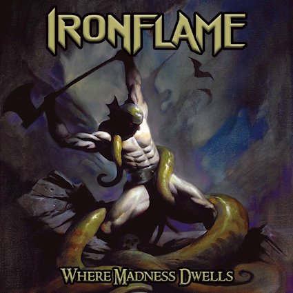 IRONFLAME / Where Madness Dwells (slip) NEW！！4th！
