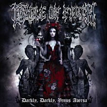 CRADLE OF FILTH / Darkly Darkly Venus Aversa (superjwel/slip)