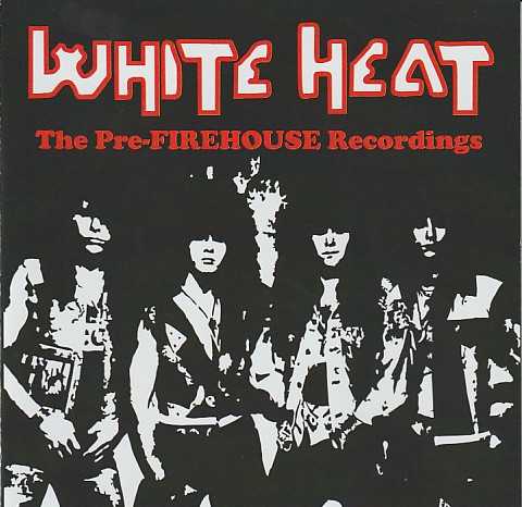 WHITE HEAT / The pre-FIREHOUSE Recordings (2CD)@200