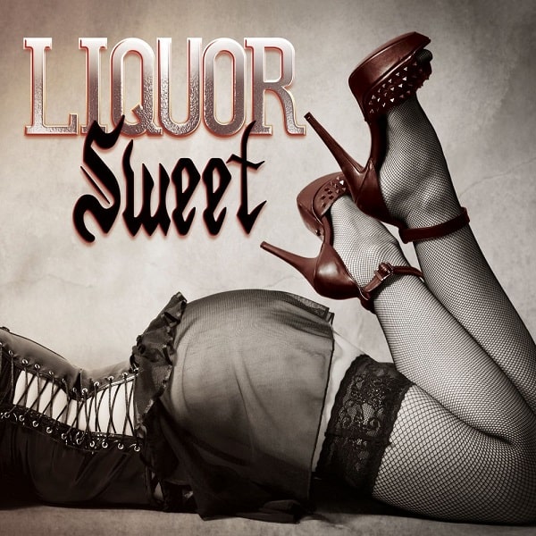 LIQUOR SWEET / Liquor Sweet (Glam/SleazyWL[VCDI)