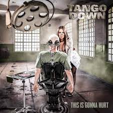 TANGO DOWN / This Is Gonna Hurt (NEWI)