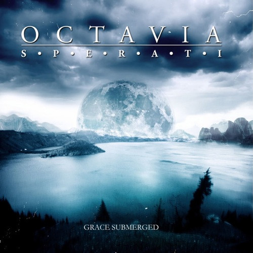 OCTAVIA SPERATI / Grace Submerged (中古)