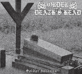ORDER OF THE DEATH'S HEAD / Soldat inconnu (digi/2022 reissue)