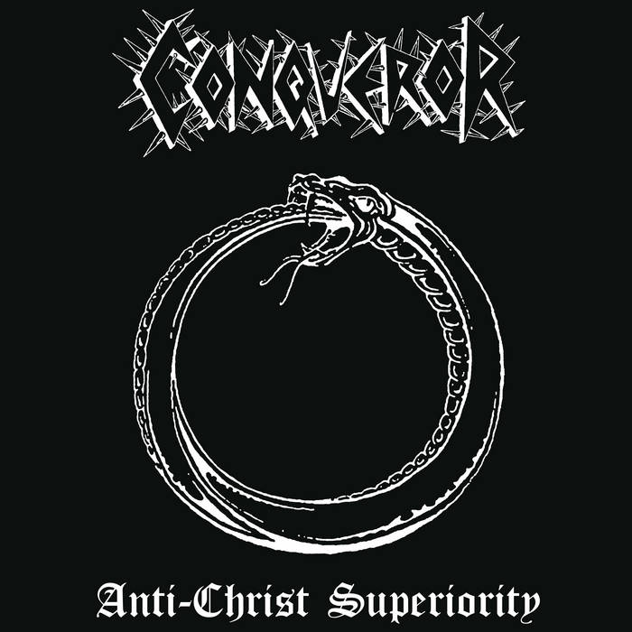 CONQUEROR / Anti-Christ Superiority (2022 reissue)