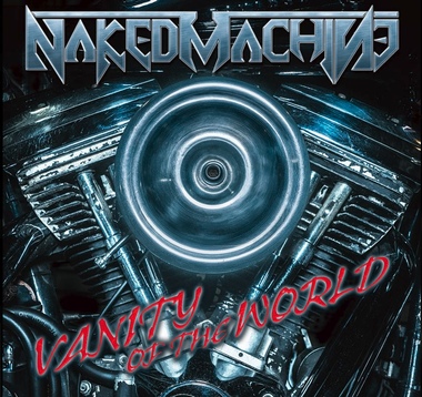 NAKED MACHINE / Vanity of the World