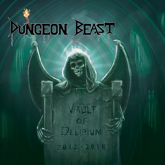 DUNGEON BEAST / Vault of Delirium 2012-2018