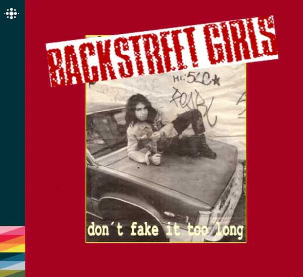 BACKSTREET GIRLS / Donft Fake It Too Long (\AoACDI)