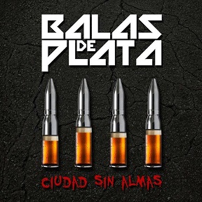 BALAS DE PLATA / Ciudad sin almas (DESTRALの前身バンド）