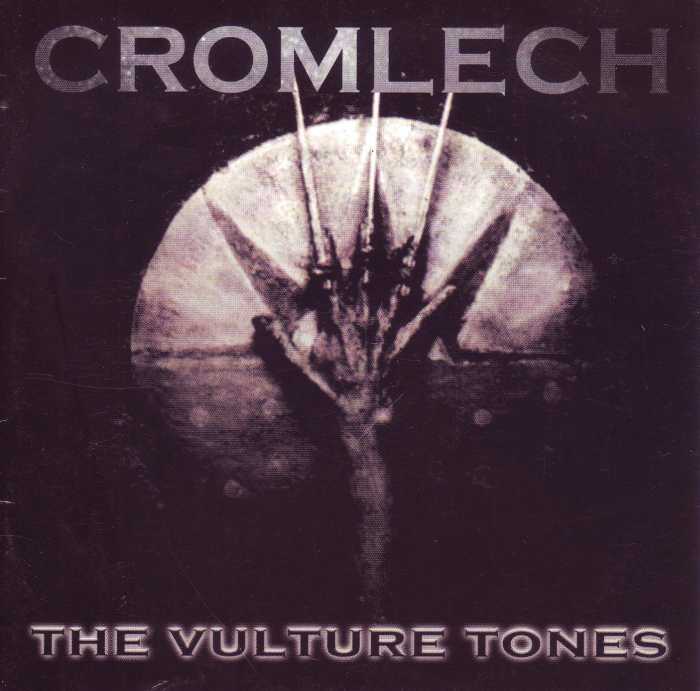 CROMLECH / The Vulture Tones (digi) (Áj