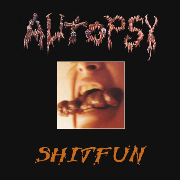 AUTOPSY / Shitfun 