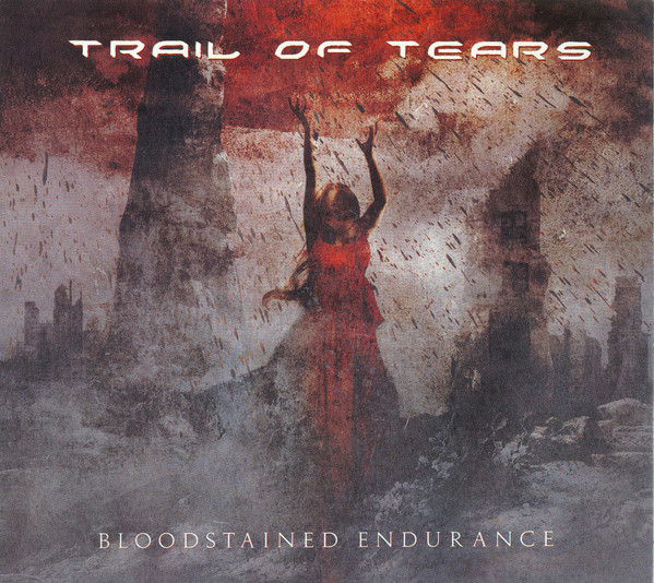 TRAIL OF TEARS / Bloodstained Endurance ()