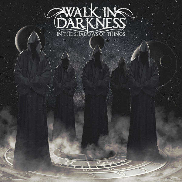 WALK IN DARKNESS / In the Shadows of Things (2022 reissue)