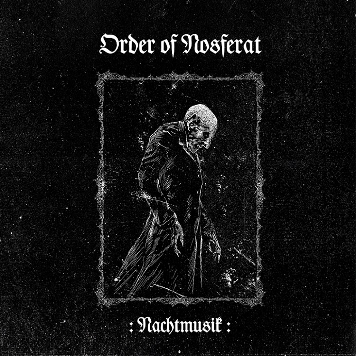 ORDER OF NOSFERAT / Nachtmusik (NEW!)