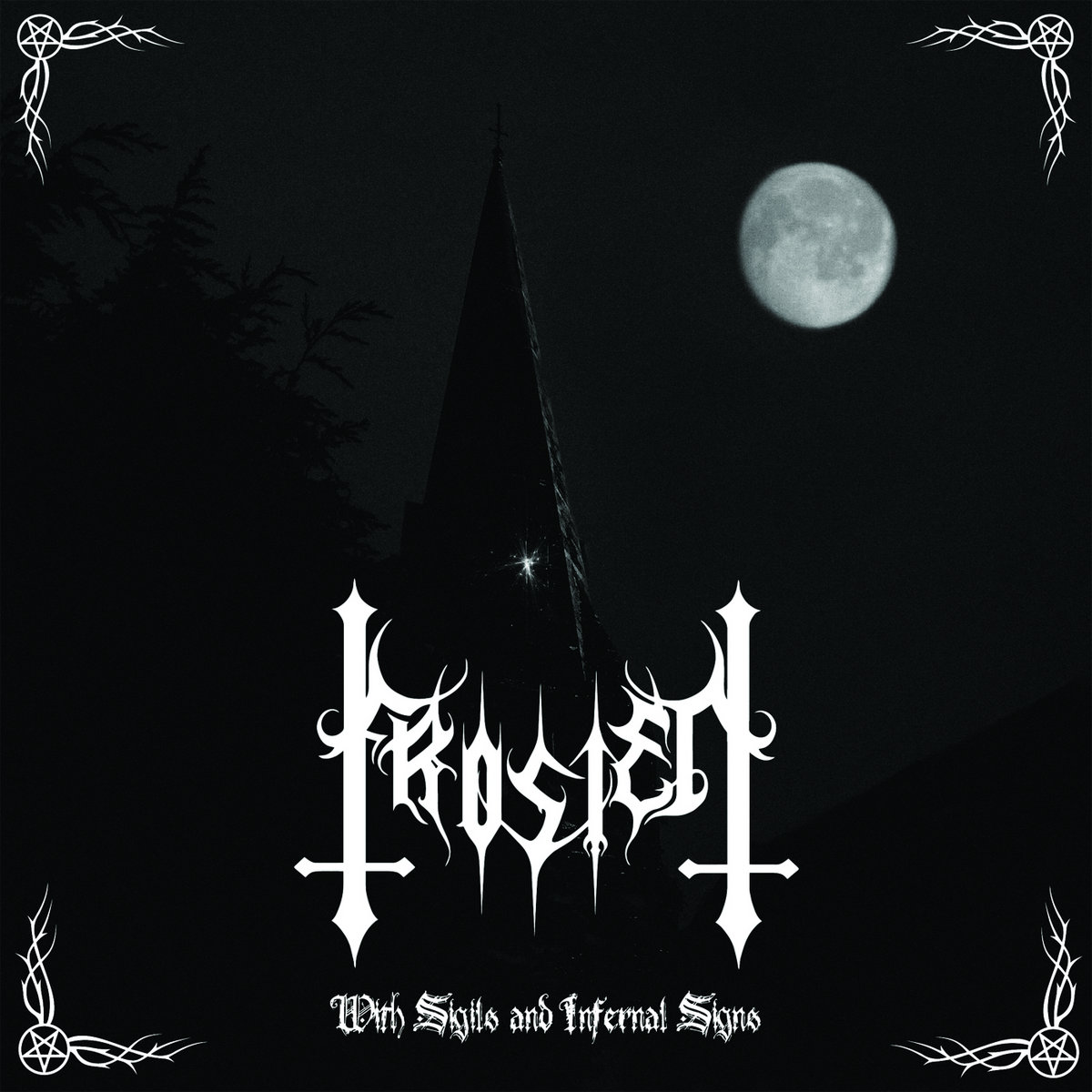 FROSTEN / With Sigils and Infernal Signs