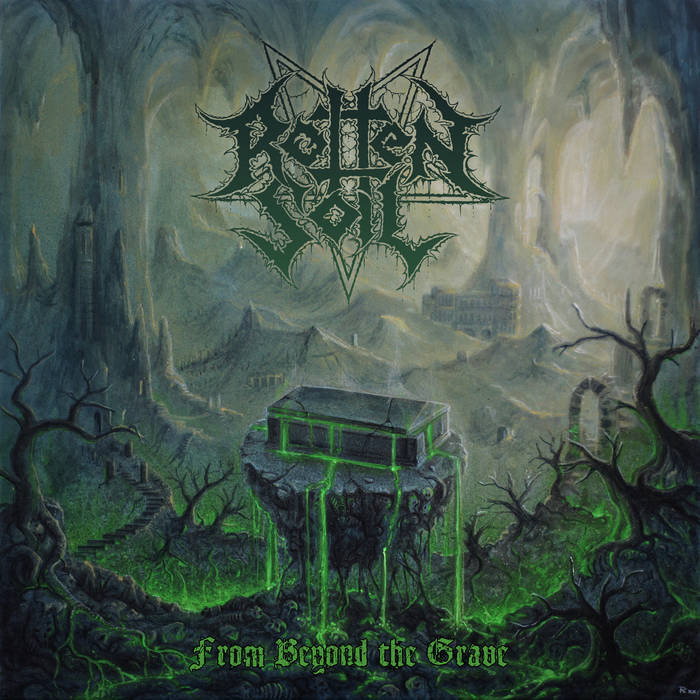 ROTTEN SOIL /  From Beyond the Grave (digi)