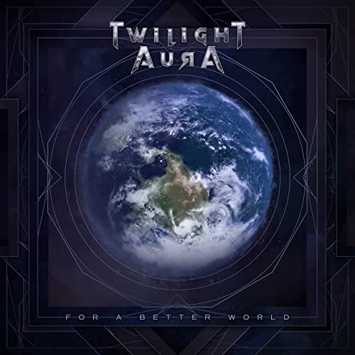 TWILIGHT AURA / For a Better World (digi)