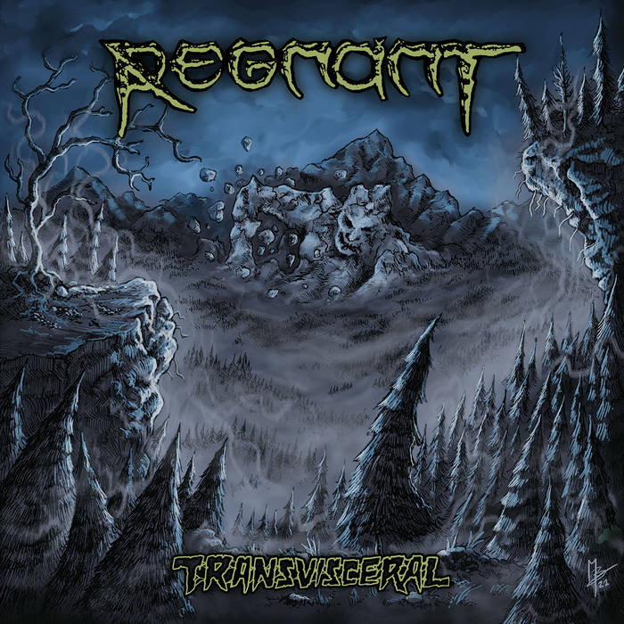 REGNANT / Transvisceral + Eyes of Suffering (2022 reissue)