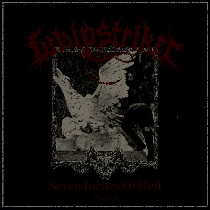 WHIPSTRIKER / Seven inches of hell Part II