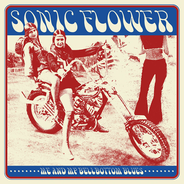 SONIC FLOWER / Me and My Bellbottom Blues@iLP/DYE WHITE/RED BLUE VINYL)