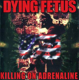 DYING FETUS / Killing on Adrenaline (2010 reissue)