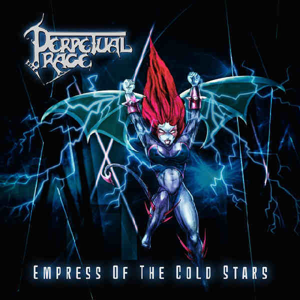 PERPETUAL RAGE / Empress of the Cold Stars