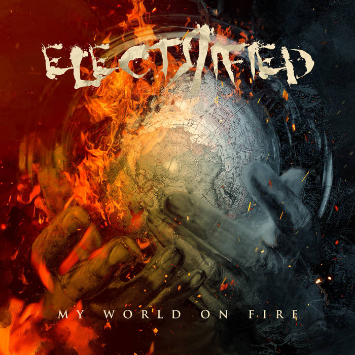 ELECTRIFIED / My World on Fire (Goodメロディアスハードロック！）