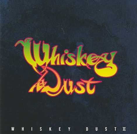 WHISKEY DUST / Whiskey Dust �U (特典：直筆サイン入り フォト！）