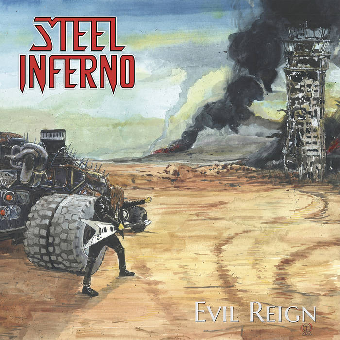 STEEL INFERNO / Evil Reign (NEW !)