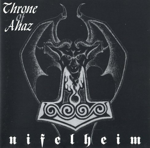 THRONE OF AHAZ / Nifelheim (1995) + demos (digi/reissue) 名作