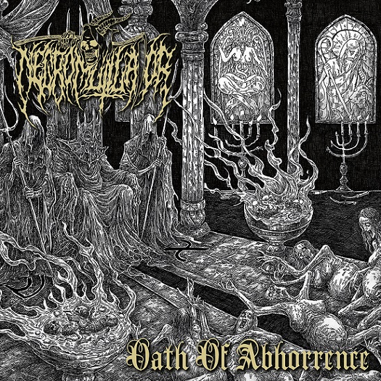 NECROMUTILATOR / Oath of Abhorrence@iEՁj