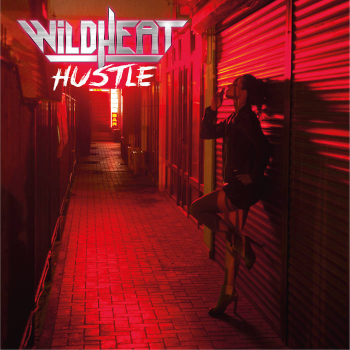 WILD HEAT / Hustle (UK 80's/Sleazy Hard RockI)