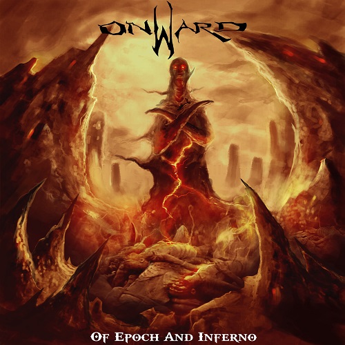 ONWARD / Of Epoch And Inferno (NEW!!)