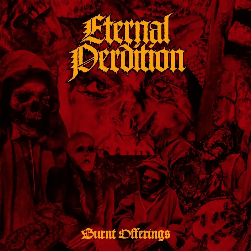 ETERNAL PERDITION / Burnt Offerings